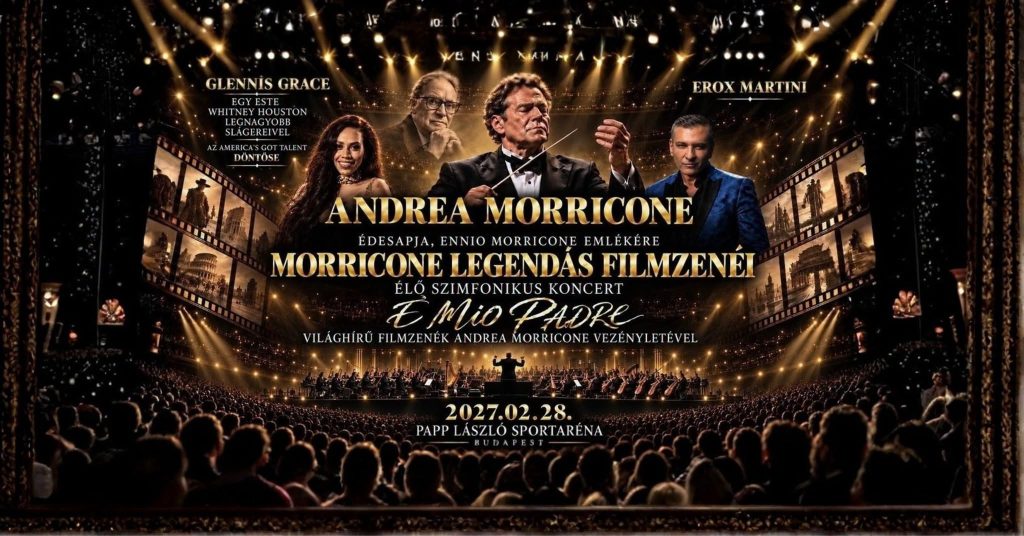 Ennio Morricone legendás filmzenéi | 2027.02.28. | Budapest Aréna